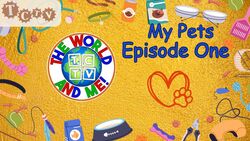 TCTV's My Pets Episode One Instructional Video