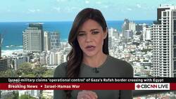 Israeli military claims 'operational control' of Gaza's Rafah border crossing News Clip