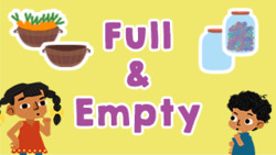 Full or Empty - Comparing Containers Instructional Video
