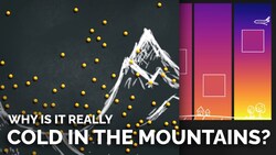 Why is it Really Cold in the Mountains? Instructional Video