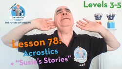 Lesson 78 - Acrostics + "Susie's Stories" (Levels 3-5) Instructional Video