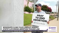 Mississippi Abortion Clinic Is Fighting Back Against Trigger Law News Clip