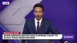 Biden Administration Asks Supreme Court To Block Texas Abortion Law News Clip