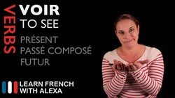 VOIR (TO SEE) Past, Present & Future Instructional Video