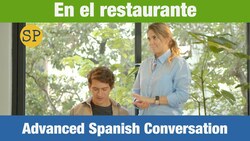 Advanced Spanish Conversation | En el restaurante | Mexican Food and Restaurant Vocabulary Instructional Video