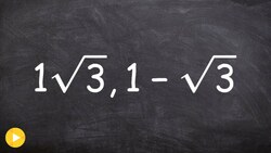 Write the equation of polynomial given two radical roots. Instructional Video