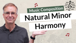 Harmonizing a Melody Using the Natural Minor - Music Composition Instructional Video