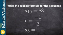 How to write the explicit formula for a geometric sequence given the 10th term and ratio Instructional Video