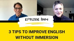 IELTS Energy 1004: Not Immersed in English? Teacher Richard From @ForBenglish Will Help! Instructional Video