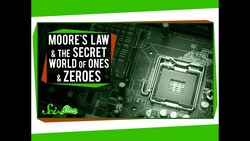 Moore's Law and The Secret World Of Ones And Zeroes Instructional Video