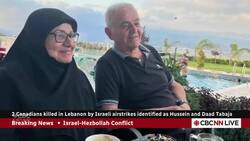2 Canadians killed by Israeli airstrikes in Lebanon identified, son says News Clip