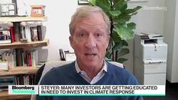 Philanthropist Steyer: Investors Getting Educated on Climate Response News Clip
