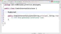 Java Programming for Complete Beginners - Java 16 - Step 07 - BigDecimal Exercises - Simple Interest Calculation Instructional Video