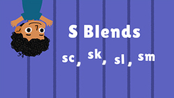 Introduction to S Blends - sc, sk, sl, sm Instructional Video