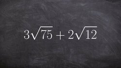 Learn how to add two radical expressions by simplifying first Instructional Video