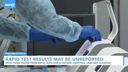 More COVID Rapid Tests Available, But Results May Not Be Reported News Clip