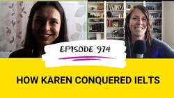 IELTS Energy Podcast 974: How Karen Conquered IELTS Like a Warrior Instructional Video