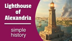 The Lighthouse of Alexandria |Ancient Egypt Instructional Video
