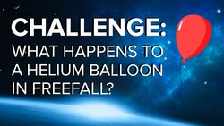 What Happens to a Helium Balloon in Freefall? Instructional Video
