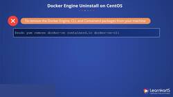Docker Certified Associate Certification Training Course - Docker Uninstallation on CentOS Instructional Video