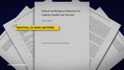 Religious directives at Catholic hospitals complicate emergency care for pregnant women News Clip