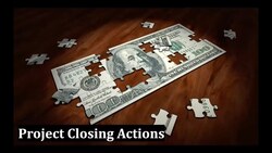 Project Closing Actions Instructional Video