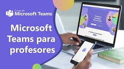 Microsoft Teams para profesores Instructional Video
