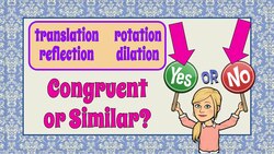 Transformations: Congruent or Similar Images Instructional Video