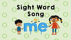 Introduction to sight word - Me Instructional Video
