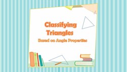 Classifying Triangles Based On Angle Properties Instructional Video