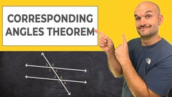 Corresponding Angles Theorem with Parallel Lines Instructional Video