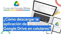 Cómo descargar la aplicación de Google Drive en celulares Instructional Video