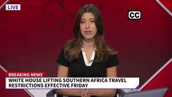 The White House Lifts Travel Ban on Southern Africa News Clip