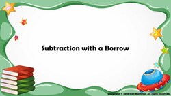 Subtraction with a Borrow Instructional Video