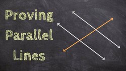 Proving Parallel Lines with Angle Relationships Instructional Video
