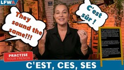 Practise Your French C'est, ces or ses? Instructional Video