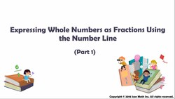 Expressing Whole Numbers as Fractions Using the Number Line (Part 1) Instructional Video