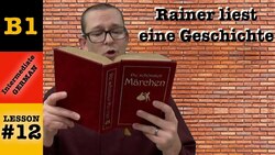 Rainer liest eine Geschichte im Präteritum - Intermediate German with Herr Antrim Lesson #12 Instructional Video
