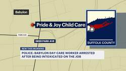 Police: Babylon day care worker arrested after being intoxicated on the job Instructional Video