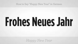 How to Say "Happy New Year" in German Instructional Video