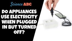 If An Appliance Is Plugged In But Turned Off, Does It Still Use Electricity? Instructional Video