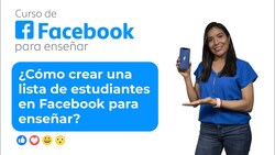 ¿Cómo crear una lista de estudiantes en Facebook para enseñar? Instructional Video