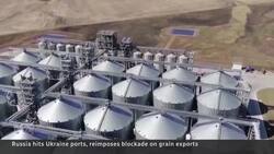 UN worries Russian attacks on Ukrainian ports will cause hunger and starvation News Clip