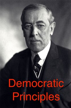 Woodrow Wilson on Democratic Principles Instructional Video