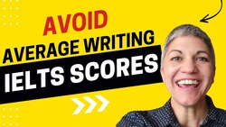 How to Avoid Average IELTS Writing Scores - IELTS Energy Podcast 1223 Instructional Video