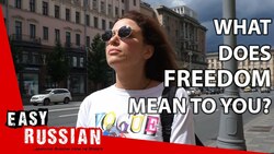 What Russians think about freedom | Easy Russian 23 Instructional Video