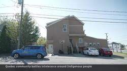 Vitriol in Val d’Or: How homelessness, petty crime are reigniting racial tensions News Clip