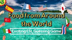 Traditional Food in Different Countries | Fun ESL Game Instructional Video