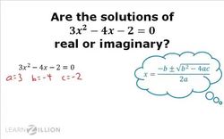Determining Real or Imaginary Solutions of Quadratic Equations Instructional Video