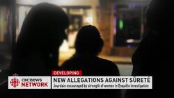 'Others knew what was happening': One woman's allegations of sexual abuse by Quebec police News Clip